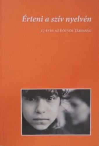 Váradi Éva (szerk.): Érteni a szív nyelvén antikvár