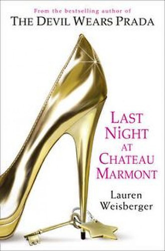 Lauren Weisberger: Last Night at Chateau Marmont idegen