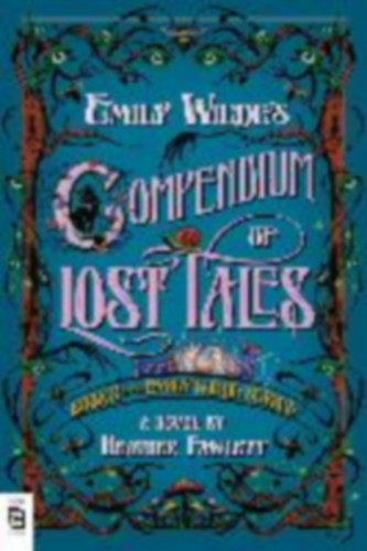 Fawcett, Heather: Emily Wilde's Compendium of Lost Tales idegen