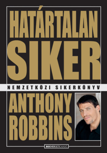 Anthony Robbins: Határtalan siker e-Könyv