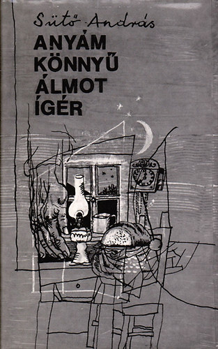 Sütő András: Anyám könnyű álmot ígér - Naplójegyzetek antikvár