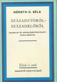 Németh G. Béla: Századutóról-Századelőről antikvár