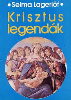 Selma Lagerlöf: Krisztus legendák antikvár