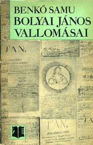 Benkő Samu: Bolyai János vallomásai antikvár