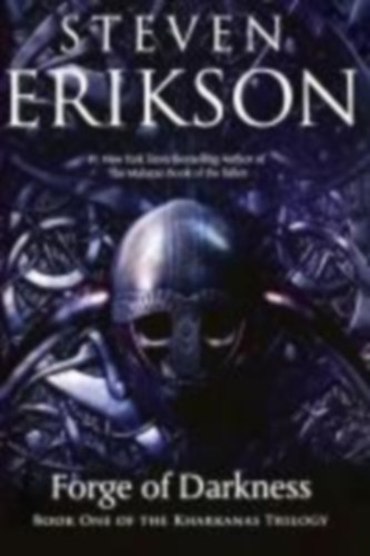 Steven Erikson: The Forge of Darkness - Book One of the Kharkanas Trilogy antikvár