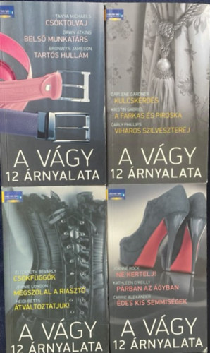 Elizabeth Bevarly, Jeanie London, Heidi Betts, Joanne Rock, Kathleen O’Reilly, Carrie Alexander, Darlene Gardner, Kristin Gabriel, Carly Phillips, Tanya Michaels, Dawn Atkins, Bronwyn Jameson: 4 db. romantikus regény - A vágy 12 árnylata antikvár