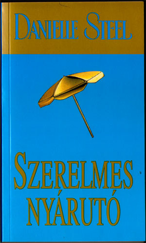 Danielle Steel: Szerelmes nyárutó antikvár