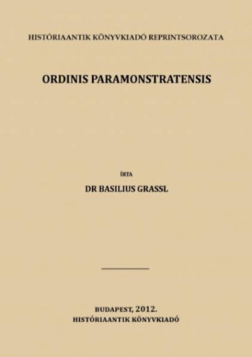Dr. Grassl, Basilius: Ordinis paramonstratensis könyv