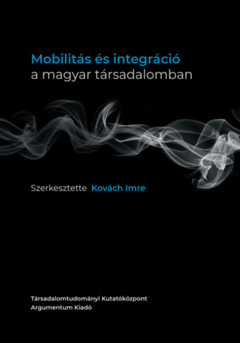 Mobilitás és integráció a magyar társadalomban akciós termékkép 1
