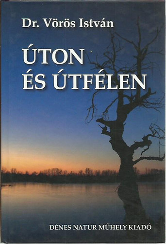 Vörös István: Úton és útfélen antikvár