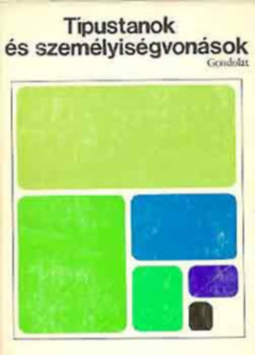 típustanok és személyiségvonások - temperamentum, pszichológia, hisztéria, introverzió - extraverzió antikvár