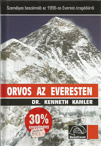 Dr. Kenneth Kamler: Orvos az Everesten- Személyes beszámoló az 1996-os Everest tragédiáról antikvár