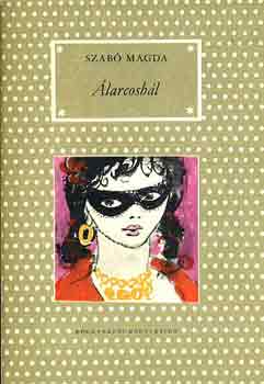 Szabó Magda: Álarcosbál antikvár