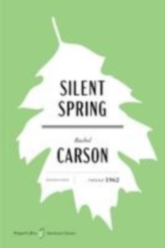 Carson, Rachel: Silent Spring American Classics Edition idegen