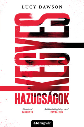 Lucy Dawson: Kegyes hazugságok könyv