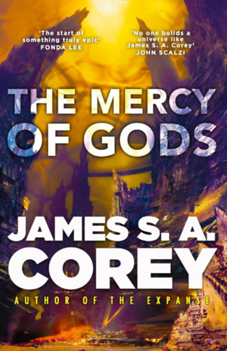 James S. A. Corey: The Mercy of Gods idegen