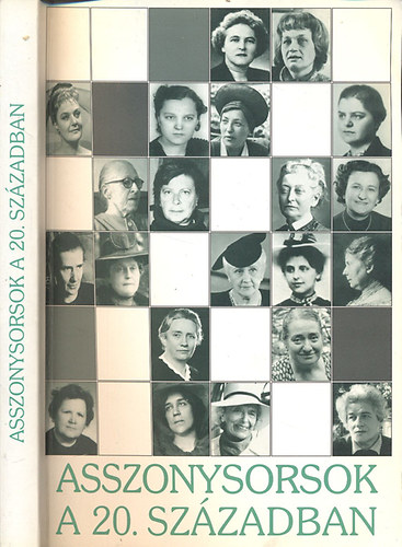 Balogh Margit (szerk.); S. Nagy Katalin (szerk.): Asszonysorsok a 20. században antikvár