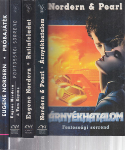 Eugene Nordern, Blake Pearl, Tom Skythe: 4 db. sci-fi (Árnyékhatalom + Rutinfeladat + Fontossági sorrend + Próbajáték) antikvár