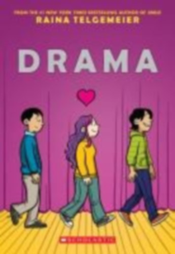 Raina Telgemeier: Drama: A Graphic Novel idegen