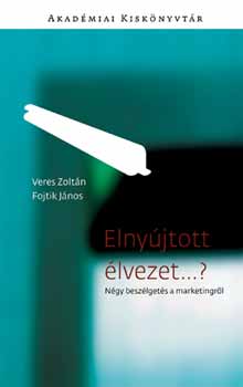 Fojtik János; Veres János: Elnyújtott élvezet...? könyv