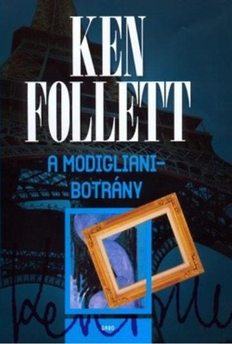 A Modigliani-botrány – Ken Follett