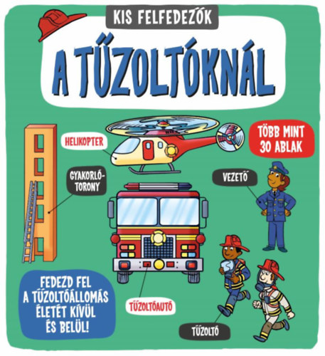 Kis felfedezők - A tűzoltóknál akciós termékkép 1