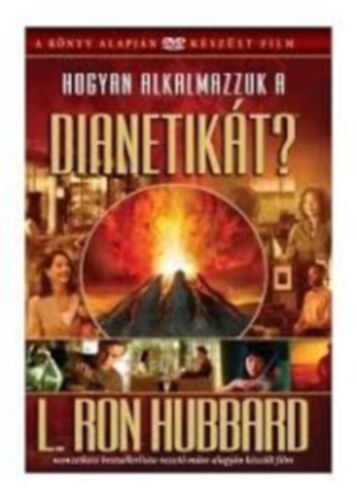 L. Ron Hubbard: Hogyan alkalmazzuk a dianetikát? DVD antikvár