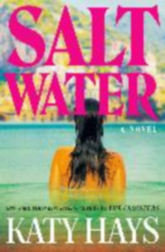 Hays, Katy: Saltwater idegen