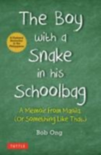 Ong, Bob: The Boy with A Snake in his Schoolbag idegen