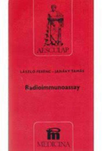 László Ferenc- Janáky Tamás: Radioimmunoassay antikvár