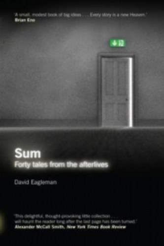 David Eagleman: Sum: Forty Tales from the Afterlives - (magyarul: Sum – Negyven történet a másvilágról) - angol nyelvű antikvár