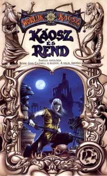 John Caldwell: Káosz és rend - Fantasy antológia antikvár