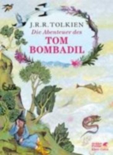 Tolkien, J. R. R.: Die Abenteuer des Tom Bombadil idegen