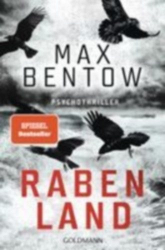 Bentow, Max: Rabenland idegen