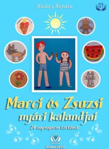 Radics Renáta: Marci és Zsuzsi nyári kalandjai e-Könyv