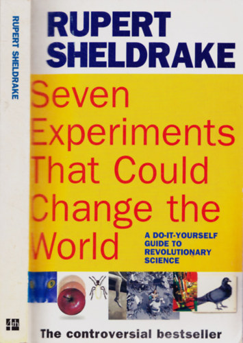Rupert Sheldrake: Seven Experiments That Could Change the World antikvár