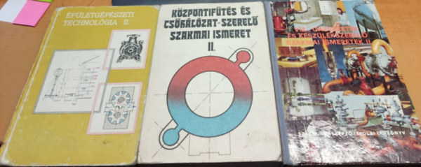 Lévi László, CS. Nagy Lajos, Dr.Szabó Endre-Udvardi Ferenc, Várkonyi József: Épületgépészeti technológia II. + Központifűtés és csőhálozat-szerelő szakmai ismeret II. + Víz, gázvezeték és készülékszerelő szakmai ismeretek II. (3 kötet) könyv