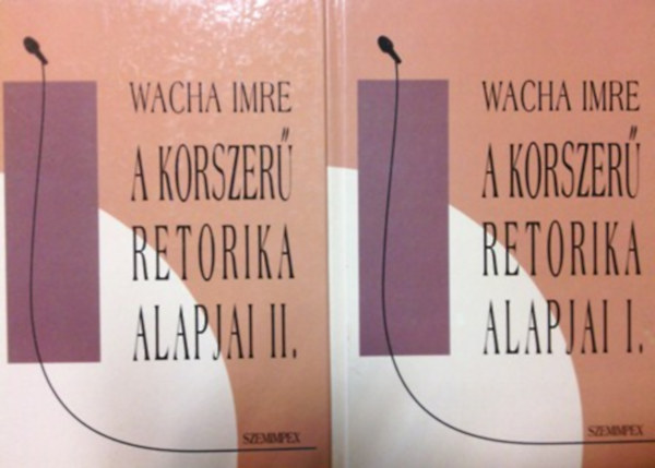 Wacha Imre: A korszerű retorika alapjai I-II. antikvár
