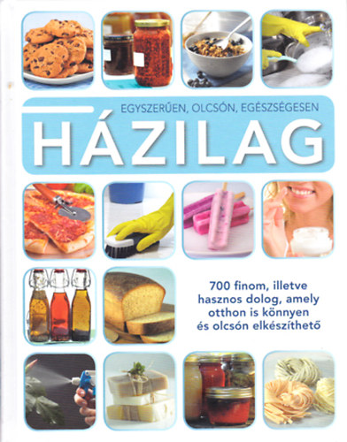 Egyszerűen, olcsón, egészségesen házilag antikvár