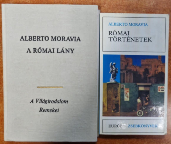 Alberto Moravia: 2 db Alberto Moravia:Római történetek+A római lány antikvár