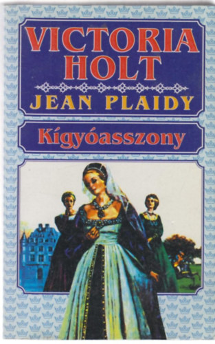 Victoria Holt: Kígyóasszony antikvár