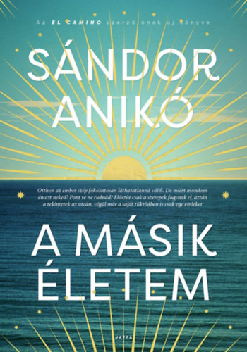 Sándor Anikó: A másik életem e-Könyv