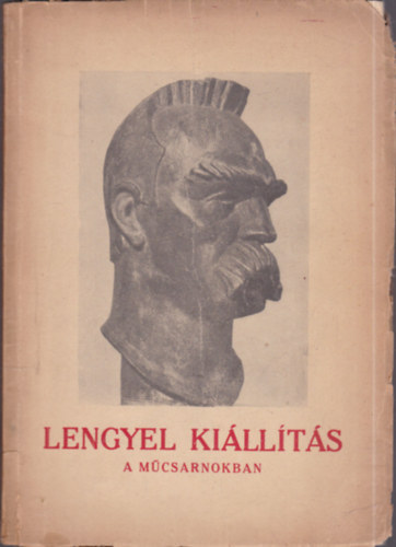 Lengyel kiállítás a Műcsarnokban antikvár