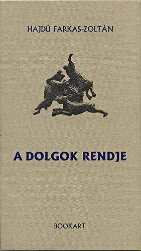 Hajdú Farkas-Zoltán: A dolgok rendje könyv