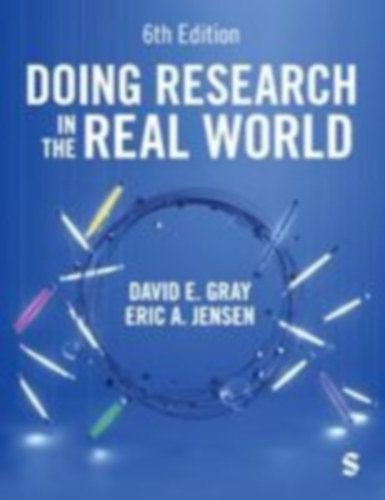 Gray, David E. - Jensen, Eric A.: Doing Research in the Real World idegen
