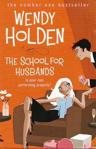 Wendy Holden: The School for Husbands antikvár
