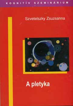 Szvetelszky Zsuzsanna: A pletyka antikvár