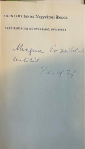 Pilinszky János: Nagyvárosi ikonok - Dedikált antikvár