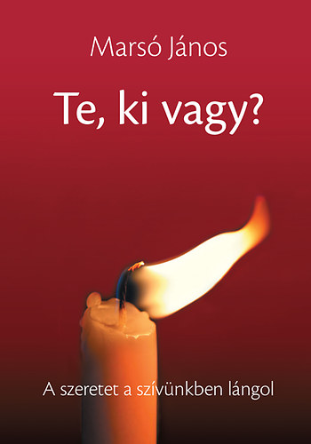 Marsó János: Te ki vagy? - Dedikált antikvár