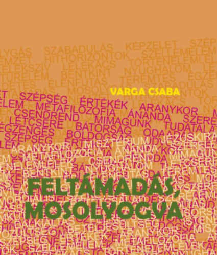 Varga Csaba: Feltámadás, mosolyogva antikvár